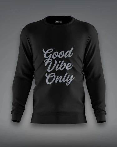 Good Vibes Only Sweatshirt | Unisex | Black - Avaiya Store