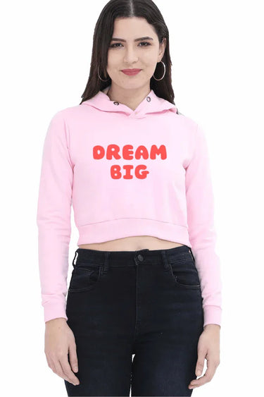Dream Big |Women’s Crop Hoodie | Light Baby Pink - Avaiya Store