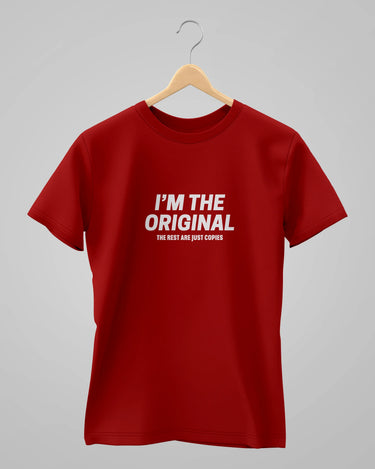 I'M THE ORIGINAL | Classic T-Shirt | For Man And Woman - Avaiya Store