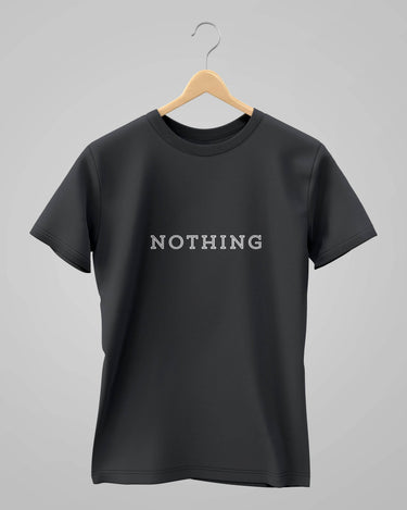 Nothing | Classic T-Shirt | For Man And Woman - Avaiya Store