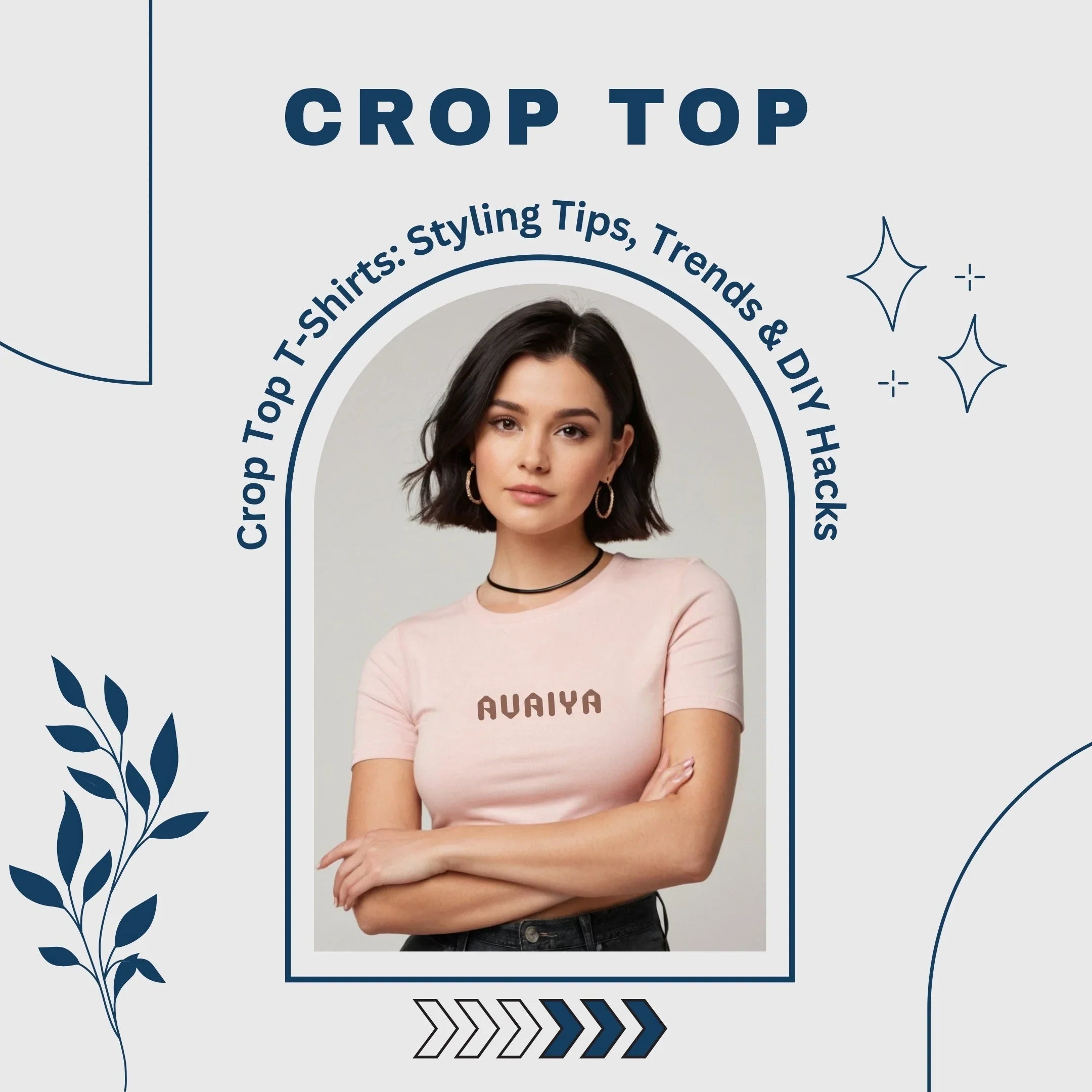Crop Top T-Shirts: Styling Tips, Trends & DIY Hacks | Avaiya Clothings - Avaiya Clothings