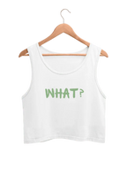 What? | Women’s Crop Tank | White - Avaiya Store