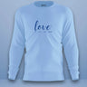 Love Is All We Need Sweatshirt | Unisex | Baby Baby - Avaiya Store