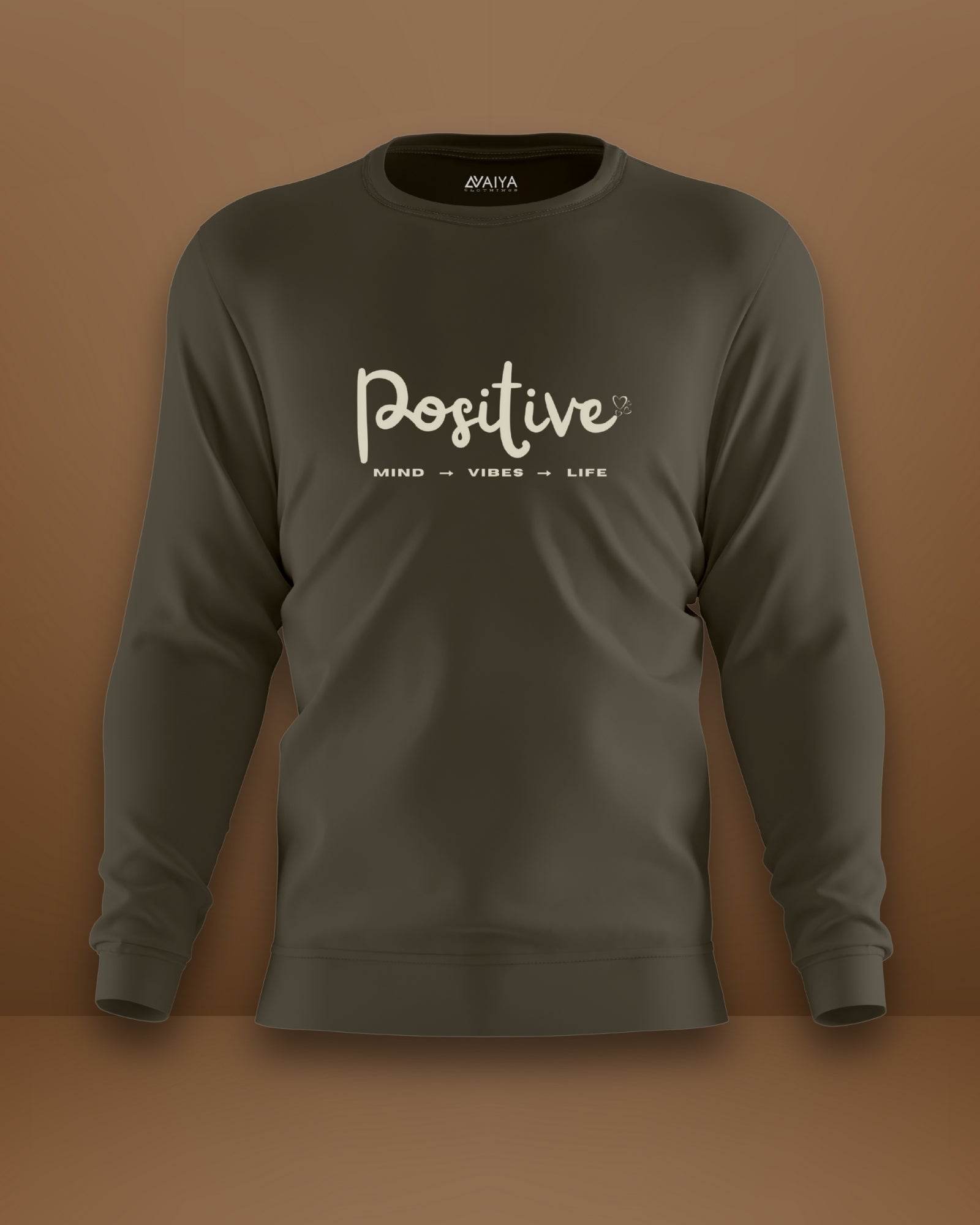 Positive Sweatshirt | Unisex | Olive Green - Avaiya Clothings