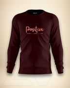 Positive Sweatshirt | Unisex | Maroon - Avaiya Clothings