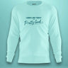Pretty Good Sweatshirt | Unisex | Mint - Avaiya Store