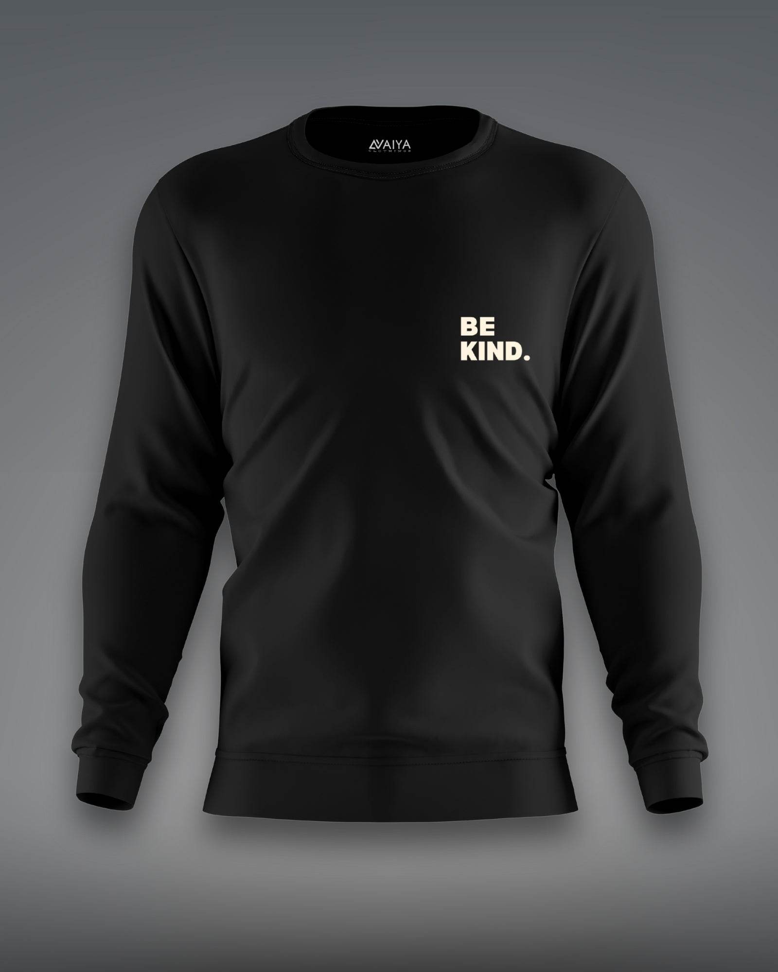 Be Kind Sweatshirt | Unisex | Black - Avaiya Clothings