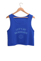 Let's Be Mermaids | Women’s Crop Tank | Royal Blue - Avaiya Clothings