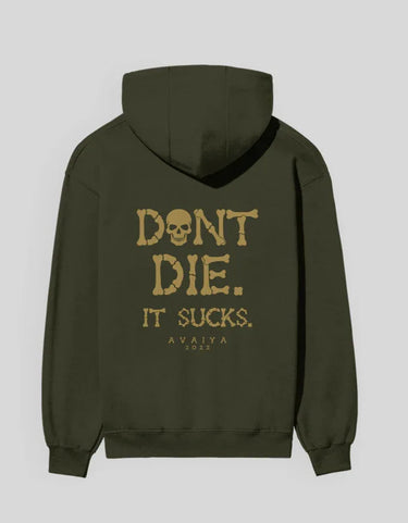 Don't Die | Classic Comfort Hoodie | Unisex | Olive Green - Avaiya Store