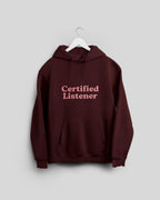 Certified Listener | Classic Comfort Hoodie | Unisex | Maroon - Avaiya Store