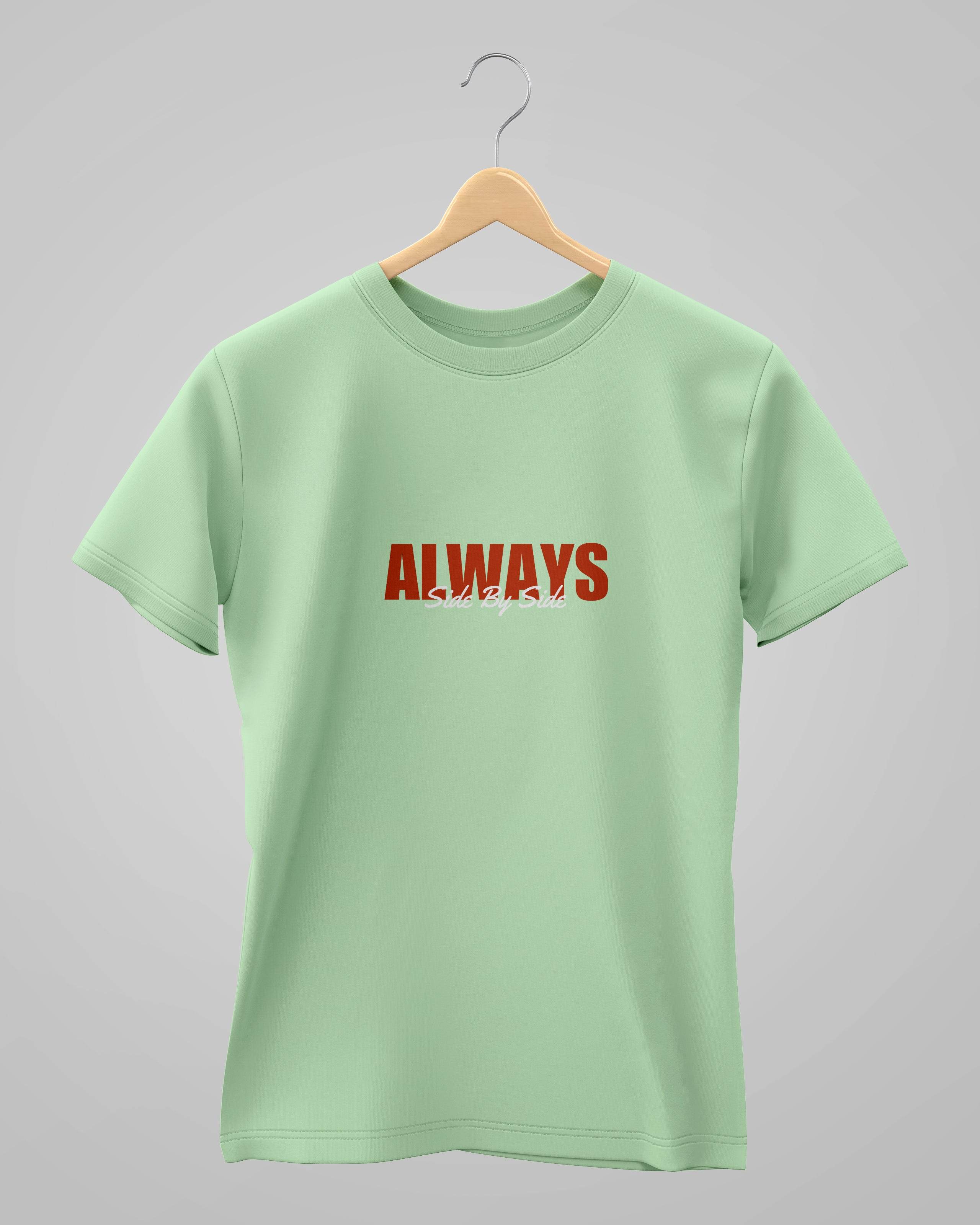 Always Side by Side | Classic T-Shirt | For Man And Woman - Avaiya Clothings