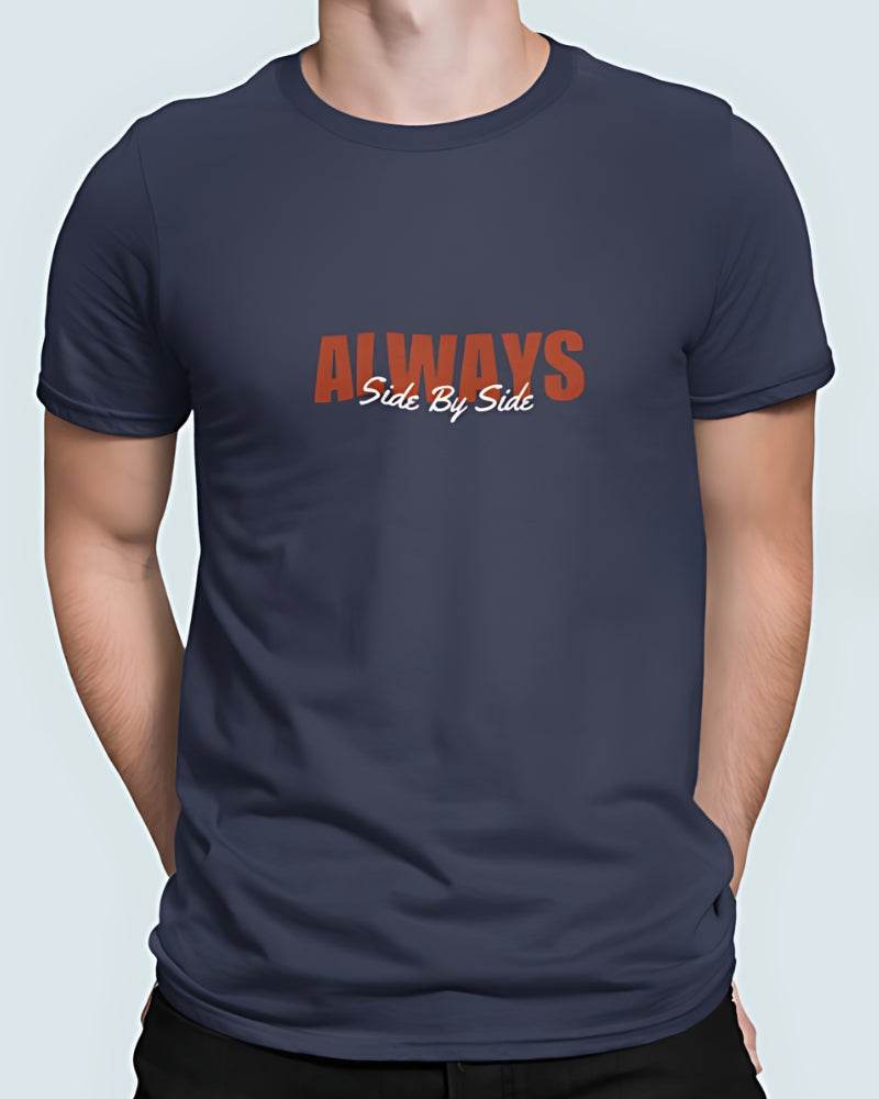 Always Side by Side | Classic T-Shirt | For Man And Woman - Avaiya Clothings