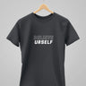 BELIEVE URSELF | Classic T-Shirt | For Man And Woman - Avaiya Store