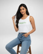 What? | Women’s Crop Tank | White - Avaiya Store