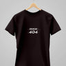 Error 404 | Classic T-Shirt | For Man & Woman - Avaiya Store