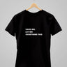 Let Me Overthink It | Classic T-Shirt | For Man And Woman - Avaiya Store