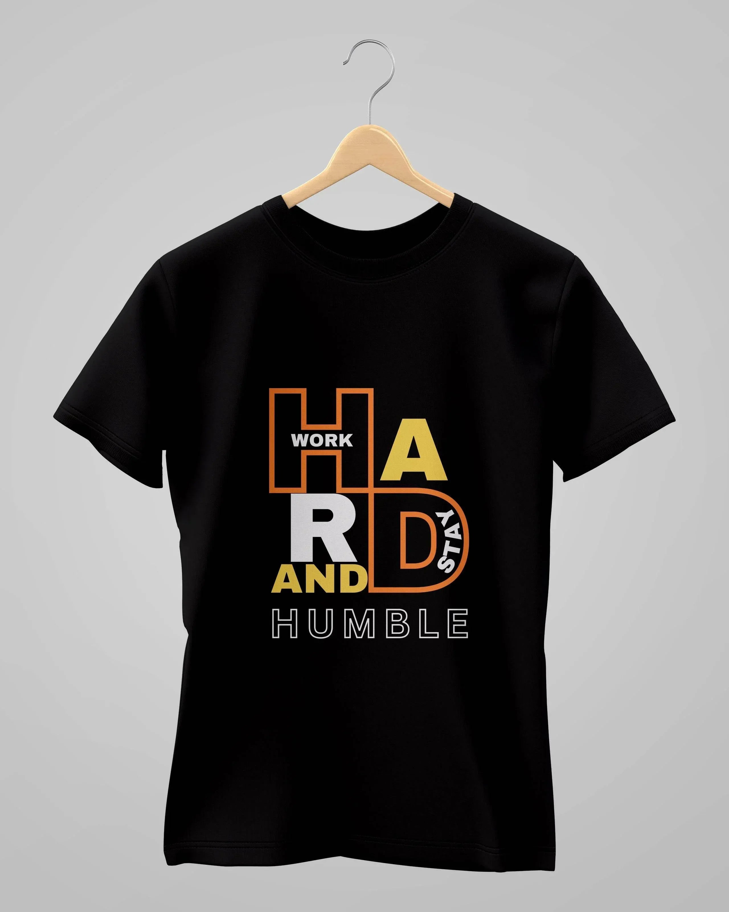 Work Hard And Stay Humble | Classic T-Shirt | For Man And Woman - Avaiya Store