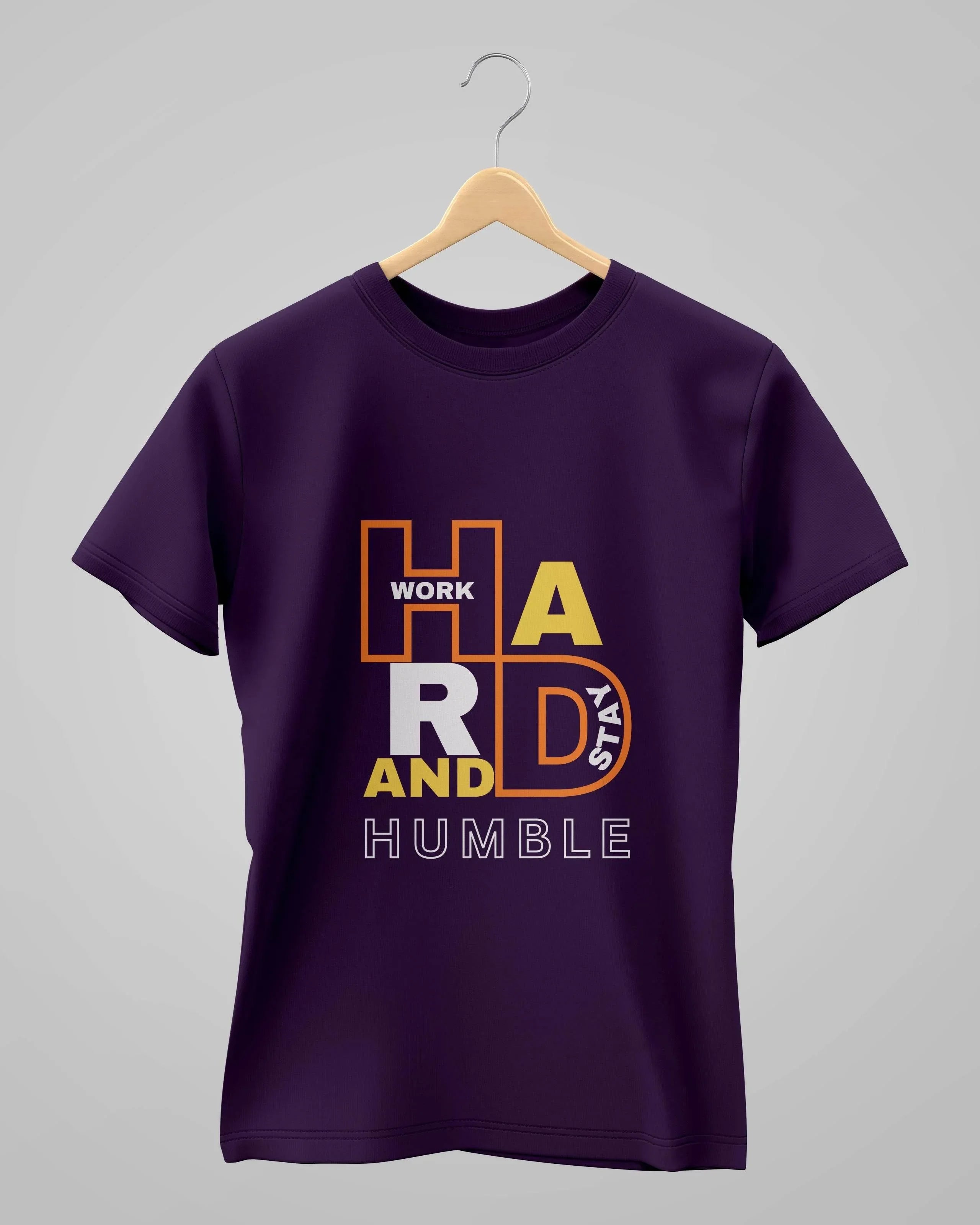 Work Hard And Stay Humble | Classic T-Shirt | For Man And Woman - Avaiya Store