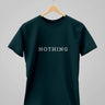 Nothing | Classic T-Shirt | For Man And Woman - Avaiya Store