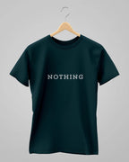 Nothing | Classic T-Shirt | For Man And Woman - Avaiya Store