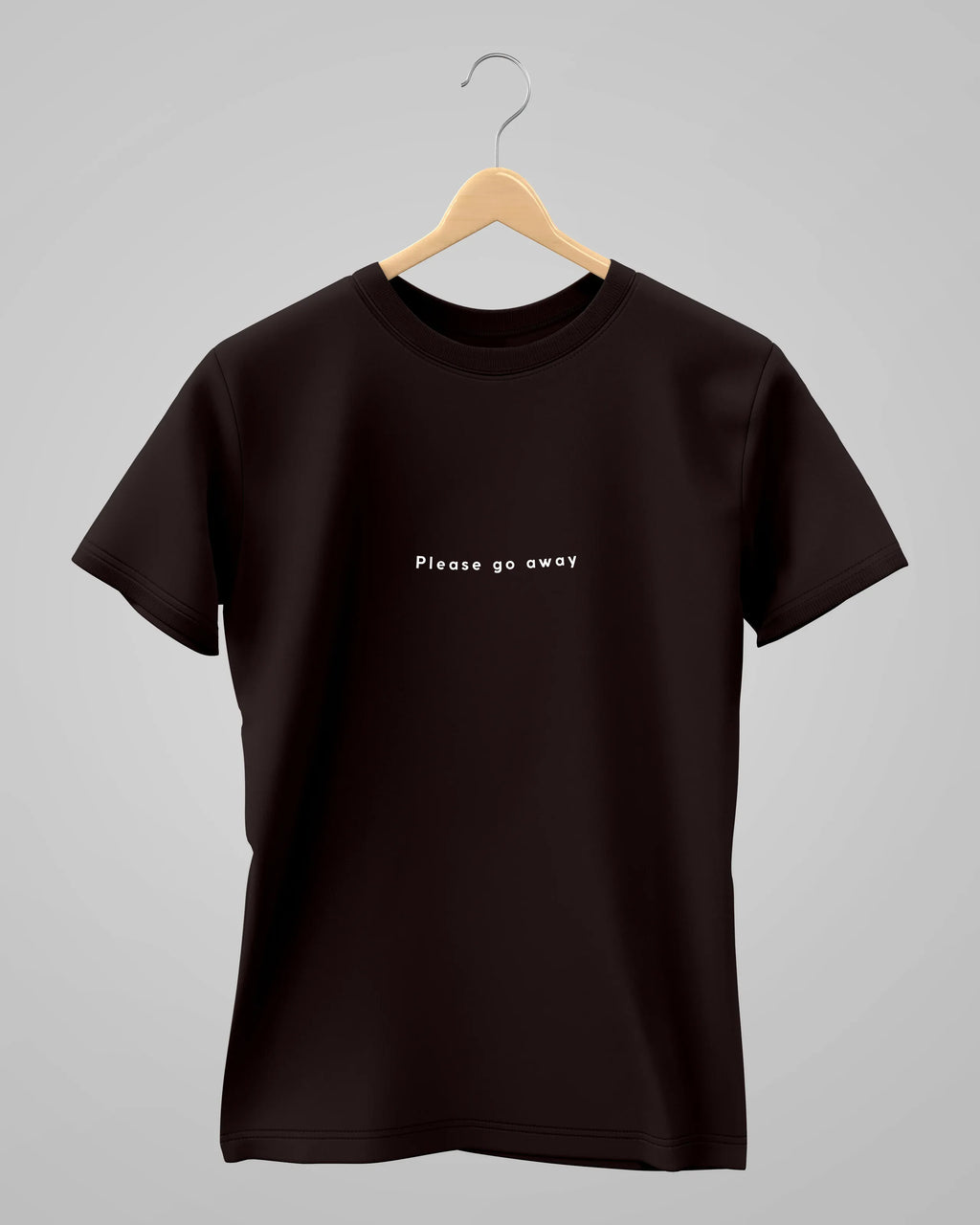 Please go Away | Classic T-Shirt | For Man And Woman - Avaiya Store