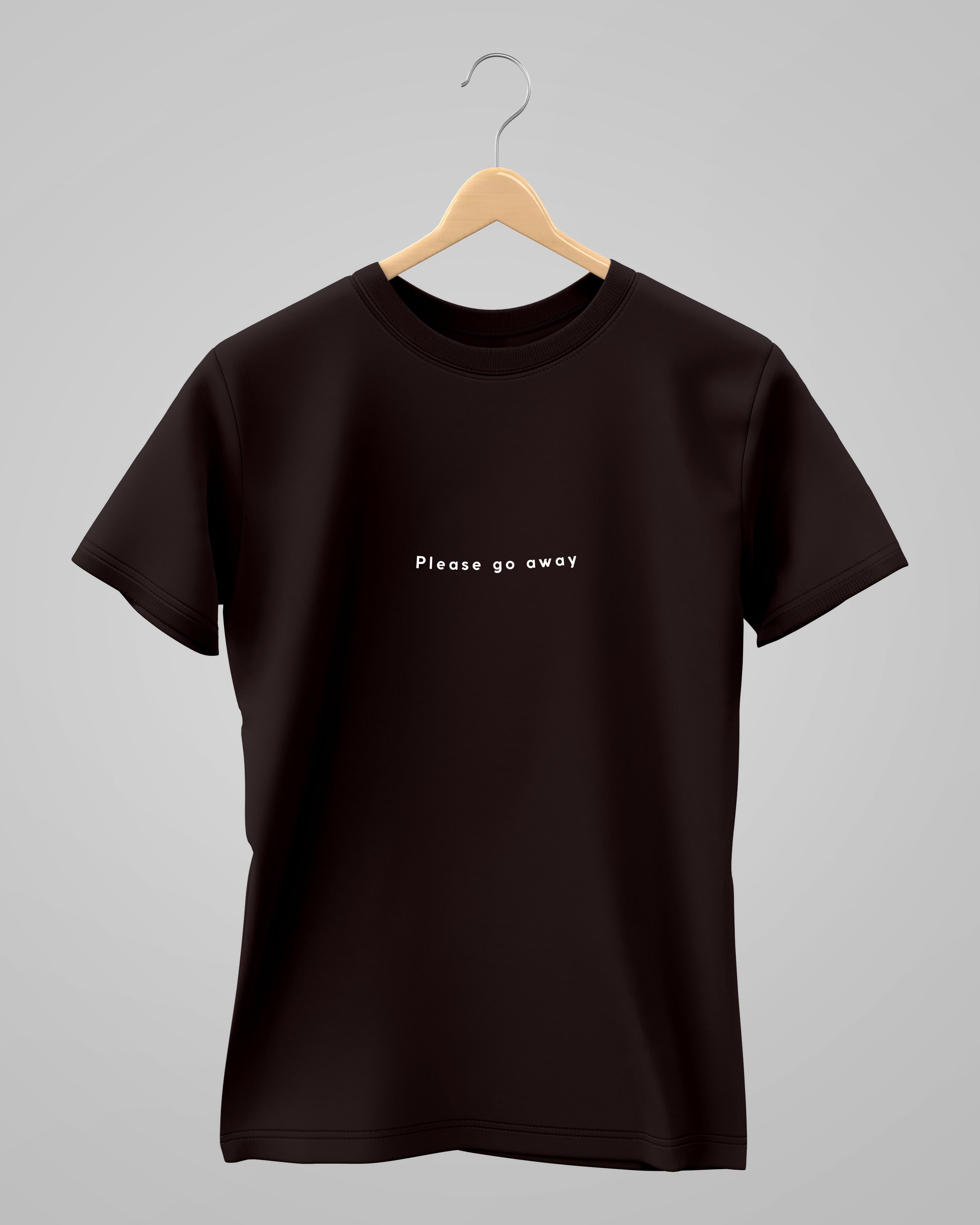 Please go Away | Classic T-Shirt | For Man And Woman