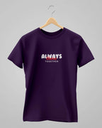 Always There Together | Classic T-Shirt | For Man And Woman - Avaiya Clothings