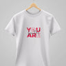 You Are Beautiful | Classic T-Shirt | For Man & Woman - Avaiya Store