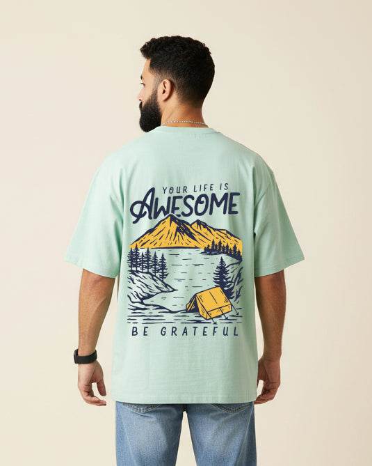 Your Life is Awesome Oversized T-Shirt | Mint | Premium Quality by Avaiya | Unisex - Avaiya Clothings